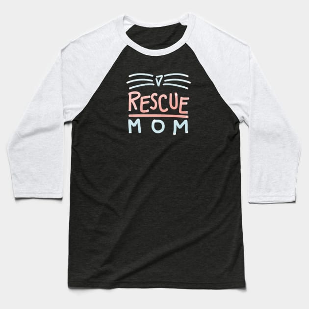 Rescue Mom - Cat Baseball T-Shirt by BrendaCavalcanti